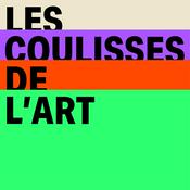 Podcast Les coulisses de l'art