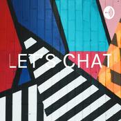 Podcast LET'S CHAT