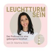 Podcast Leuchtturm sein. Der Podcast für eine geborgene Kindheit