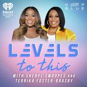 Podcast Levels to This with Sheryl Swoopes and Terrika Foster-Brasby