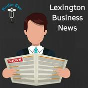 Podcast Lexington Business News