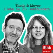 Podcast Liebe im 21. Jahrhundert – mit Theile & Meyer