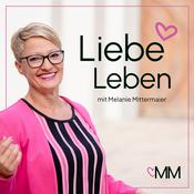 Podcast Liebe Leben - Der Podcast