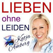 Podcast LIEBEN OHNE LEIDEN