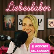 Podcast Liebeslabor mit Dr. Degen