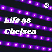 Podcast Life as Chelsea