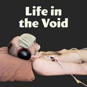 Podcast Life in the Void