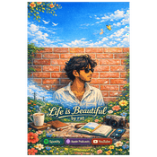 Podcast Life is Beautiful 🫶🏻✨