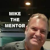 Podcast Mike The Mentor