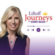 Podcast Liftoff Journeys with Jeanniey Walden