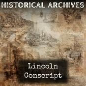 Podcast Lincoln Conscript