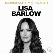 Podcast Lisa Barlow - Biography Flash
