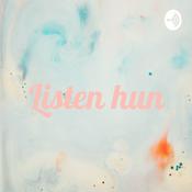 Podcast Listen hun