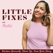 Podcast Little Fixes- Women's Mental Health & Personal Growth
