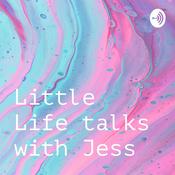 Podcast Little Life talks with Jess