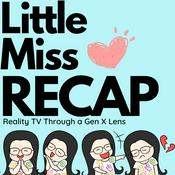 Podcast Little Miss Recap: Reality TV Through a Gen X Lens