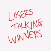 Podcast Losers Talking Winners