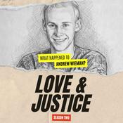 Podcast Love & Justice: A True Crime Investigation