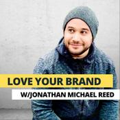 Podcast Love Your Brand