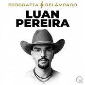 Podcast Luan Pereira - Biografia Relâmpago