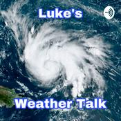 Podcast Luke’s Weather Talk