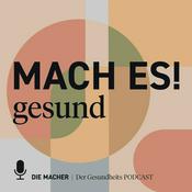 Podcast MACH ES! gesund