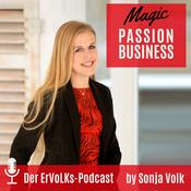 Podcast Magic Passion Business-Der Erfolgspodcast für dein spirituelles Unternehmertum by Sonja Volk