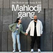 Podcast Mahlodjigang - Der Podcast mit Anna und Ali Mahlodji