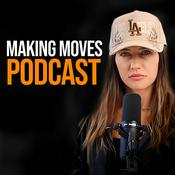 Podcast Making Moves Podcast