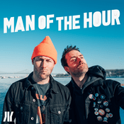 Podcast Man of the Hour