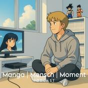 Podcast Manga | Mensch | Moment