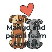Podcast Mango and peach learn English
