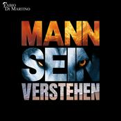 Podcast MANN SEIN VERSTEHEN