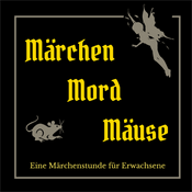 Podcast Märchen Mord und Mäuse