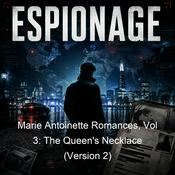 Podcast Marie Antoinette Romances, Vol 3: The Queen's Necklace (Version 2)