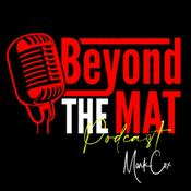 Podcast Beyond the Mat with your host Mark Cox