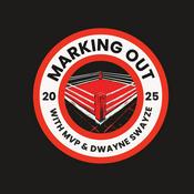 Podcast Marking Out with MVP & Dwayne Swayze