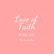 Podcast Love of Faith Podcast with Tamara Bunte