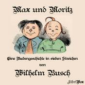 Podcast Max und Moritz by Wilhelm Busch (1832 - 1908)