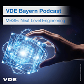 Podcast MBSE: Next Level Engineering - Der VDE Bayern Podcast