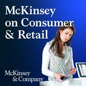 Podcast McKinsey on Consumer and Retail