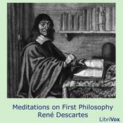 Podcast Meditations on First Philosophy by  René Descartes (1596 - 1650)