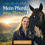 Podcast Mein Pferd, mein Partner!