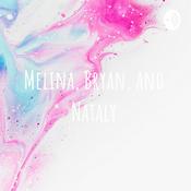 Podcast Melina, Bryan, and Nataly