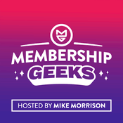 Podcast Membership Geeks Podcast with Mike Morrison
