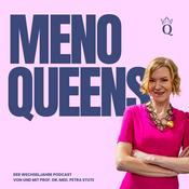 Podcast MenoQueens - Wissen mit Herz. Der Wechseljahre Podcast von und mit Prof. Dr. Med. Petra Stute.