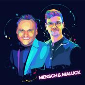 Podcast Mensch & Maluck