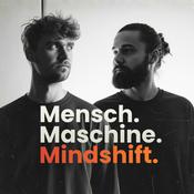 Podcast Mensch, Maschine, Mindshift - KI Podcast für die neue Welt
