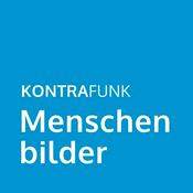 Podcast Kontrafunk: Menschenbilder