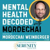 Podcast Mental Health Decoded with Mordechai